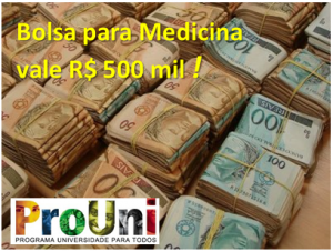 Bolsa para Medicina vale R$ 500 mil