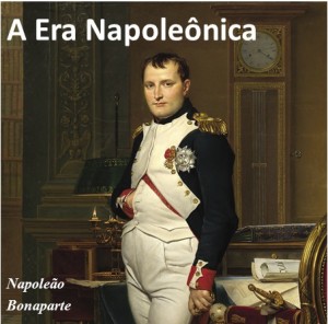 A Era Napoleônica