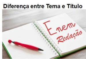 redação enem  diferença entre Tema e Título