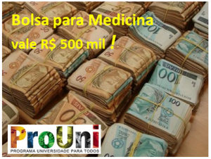 Bolsa para Medicina vale R$ 500 mil