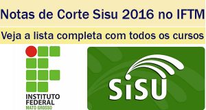 notas de corte sisu 2016 no ifmt