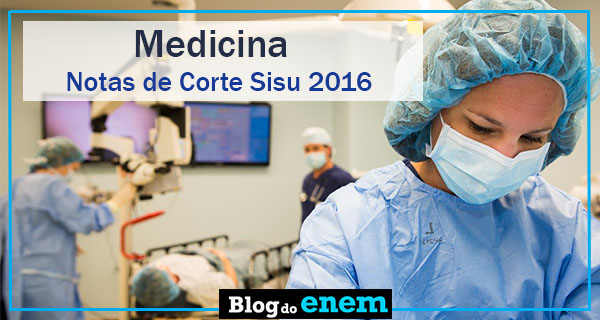 notas de corte sisu 2016 para medicina