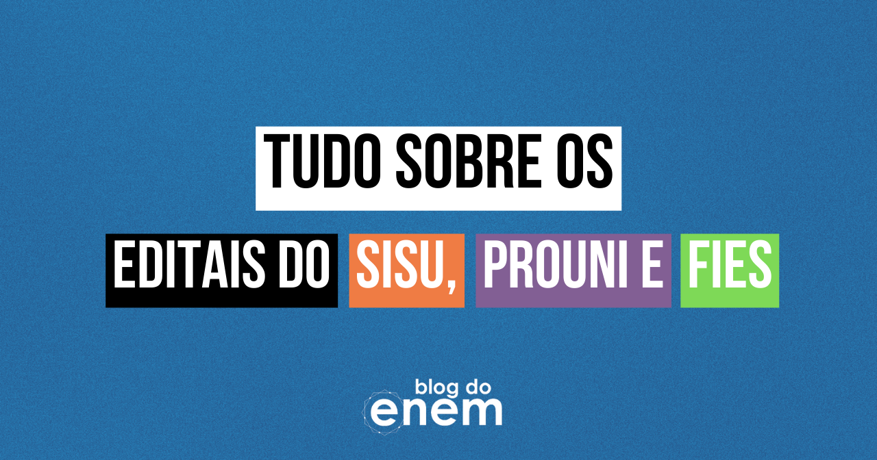 Editais do Sisu ProUni e FIES 2023 já estão disponíveis