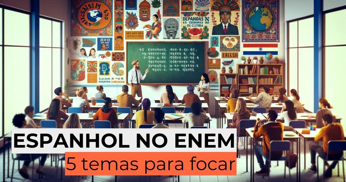 Espanhol No Enem Temas Para Focar