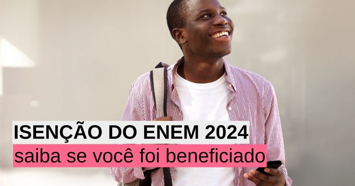 Resultado Da Isen O Do Enem Veja Se Voc Foi Beneficiado