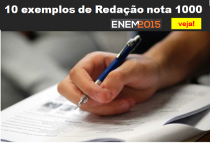 10 exemplos de Redação Enem Nota 1000