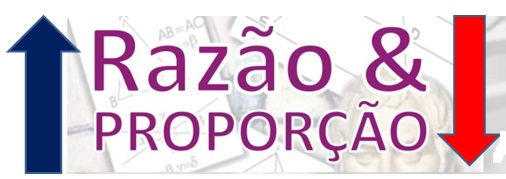 Razão e Proporção