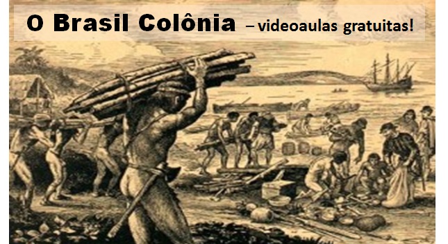 História Enem videoaulas e apostilas sobre o Brasil Colônia