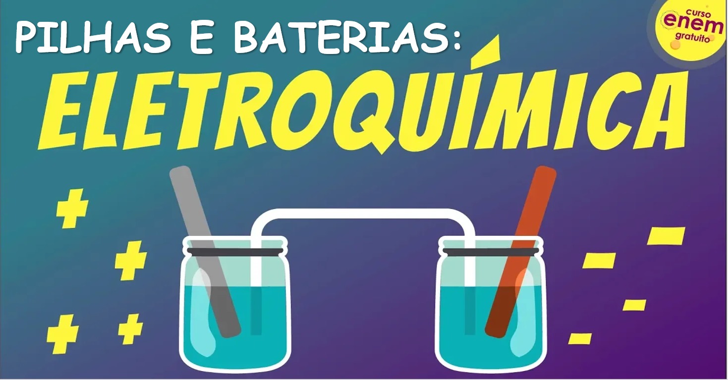 As Pilhas: domine reações química e corrente elétrica