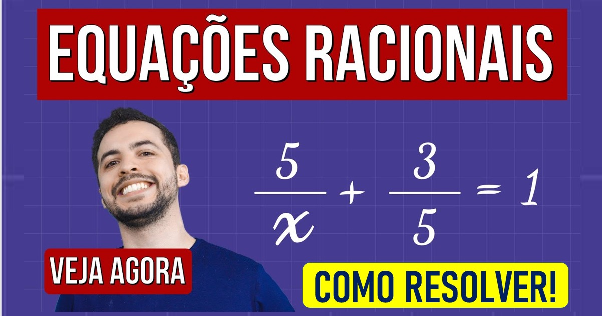 Equações Racionais e Irracionais - Me Salva! Resumos e Apostilas