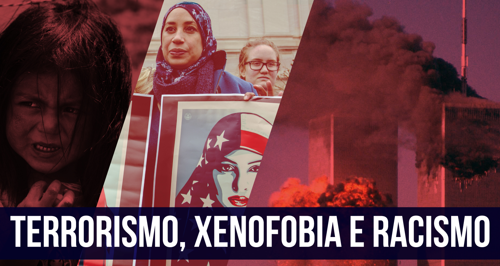 Terrorismo, xenofobia e racismo
