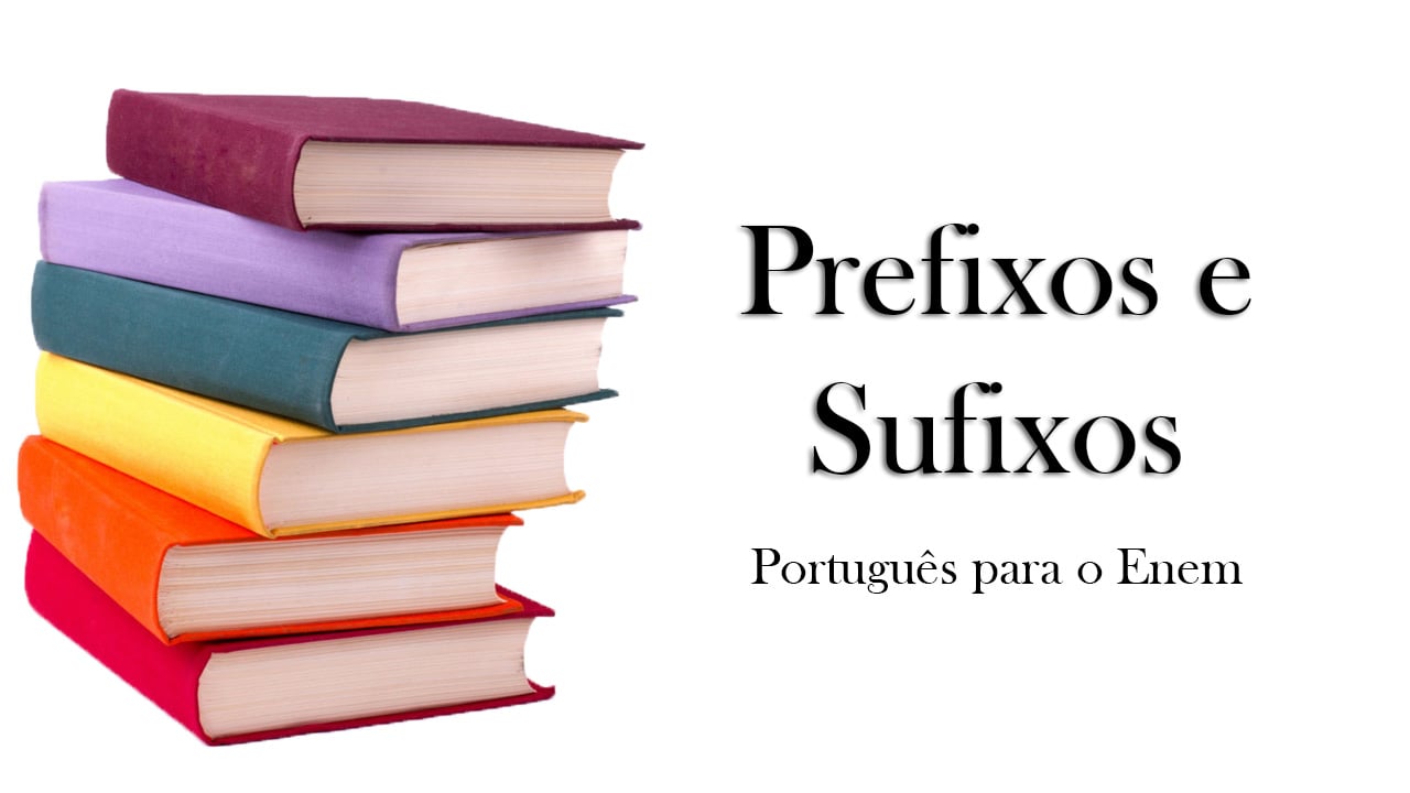 Aula de prefixos e sufixos