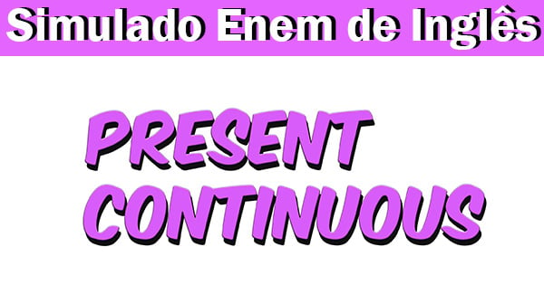 Present Continuous no Inglês