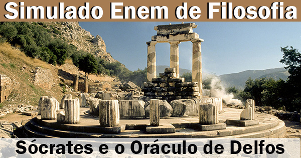 SImulado Enem de Filosofia - Sócrates e o Oráculo de Delfos