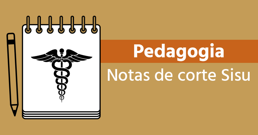 Pedagogia no Sisu 2023: consulte notas de corte de todas faculdades