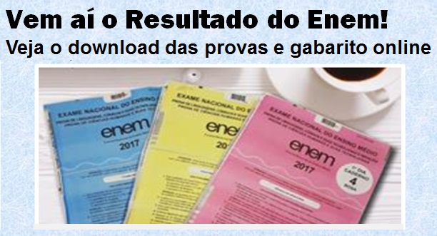 Gabarito Do Enem 2017 E Download Das Provas Do 1º E Do 2º Dia. Confira!