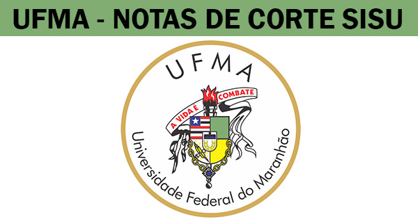 Notas de Corte Sisu 2023 na UFMA