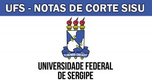 notas de corte sisu 2018 na ufs
