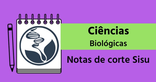 Notas de corte de Ciências Biológicas