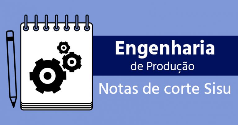 Notas de corte de Engenharia de Produção Sisu 2023