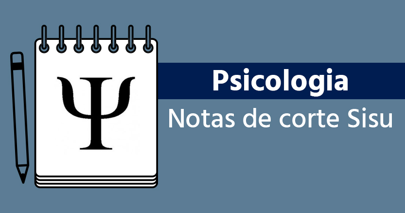 notas de corte de Psicologia no Sisu 2021