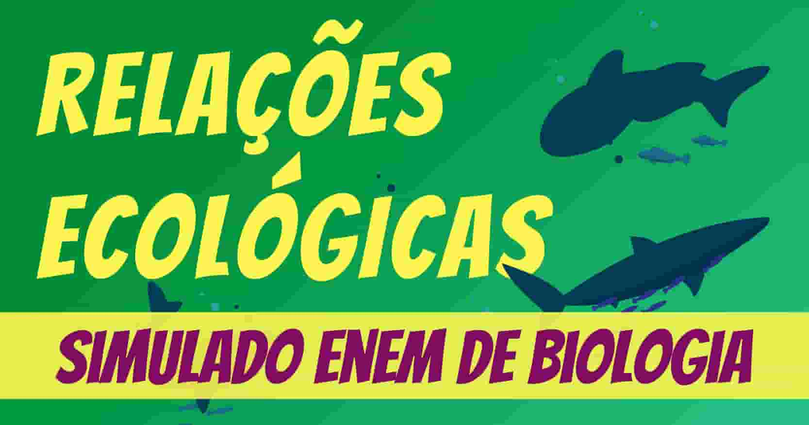 15 Questões de Ecologia no Enem com resolução