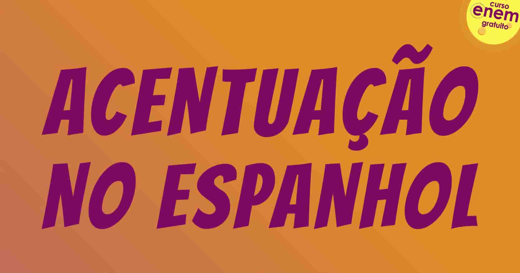 aula de acentuação no espanhol
