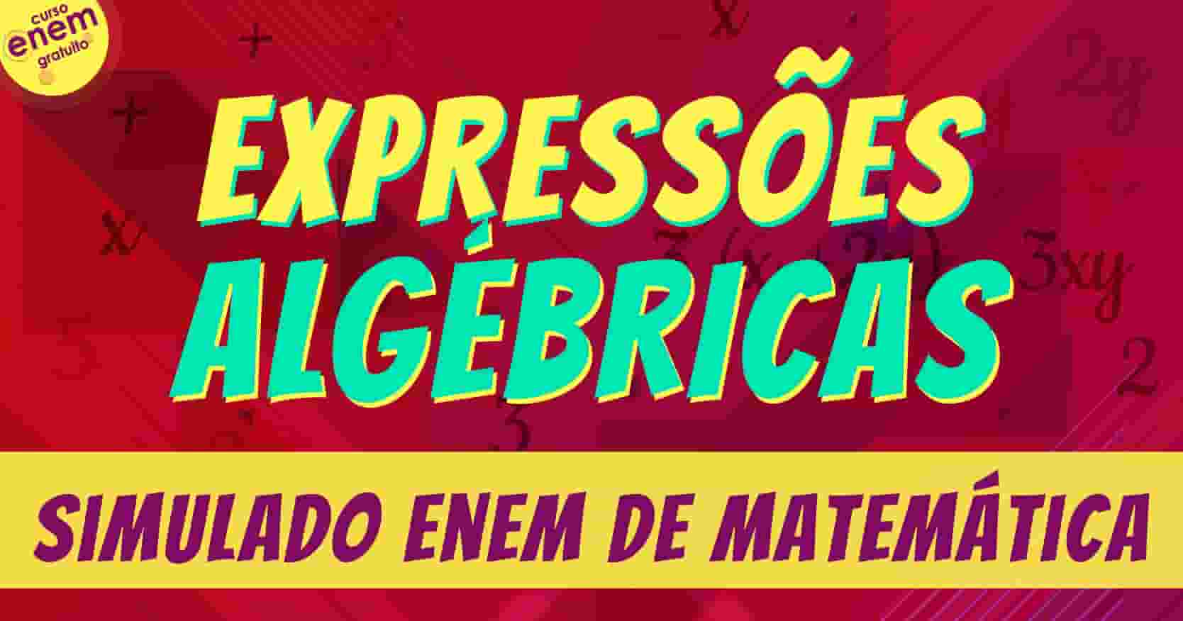 Simplificação de expressões algébricas - Matemática básica 