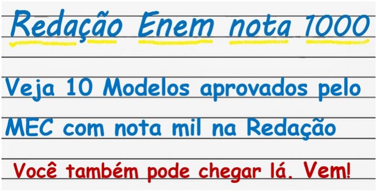 Reda O Nota Mil No Enem Exemplos S Textos Aprovadas Pelo Mec