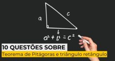 10 questões sobre teorema de Pitágoras e as relações do triângulo retângulo