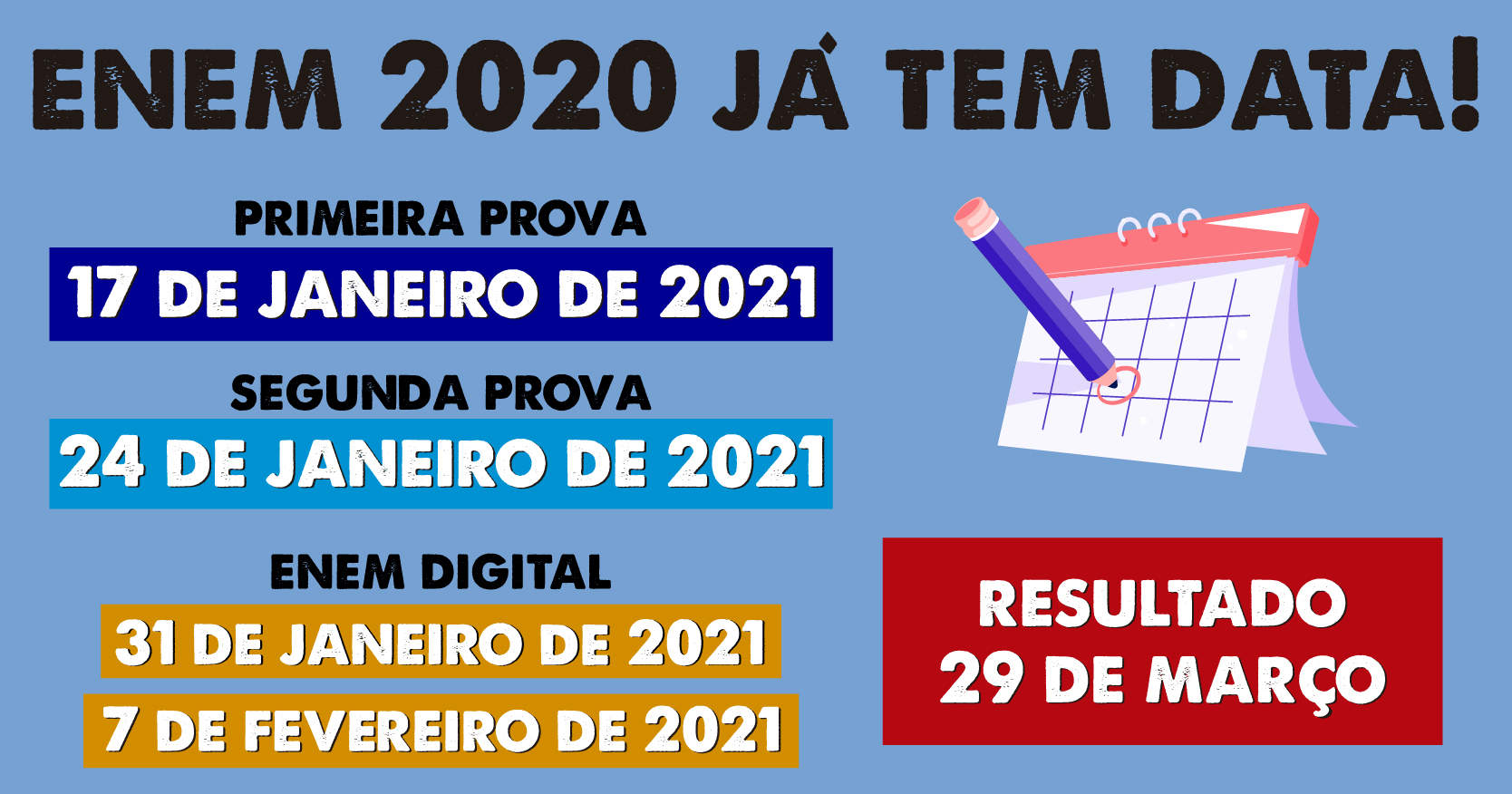 Nova data após o adiamento do Enem 2020: 17 e 24 de janeiro de 2021