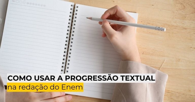 Como usar a progressão textual na redação do enem