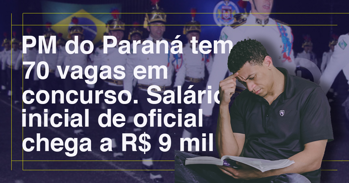 Concursos para PM do Paraná e de Piracicaba (SP)