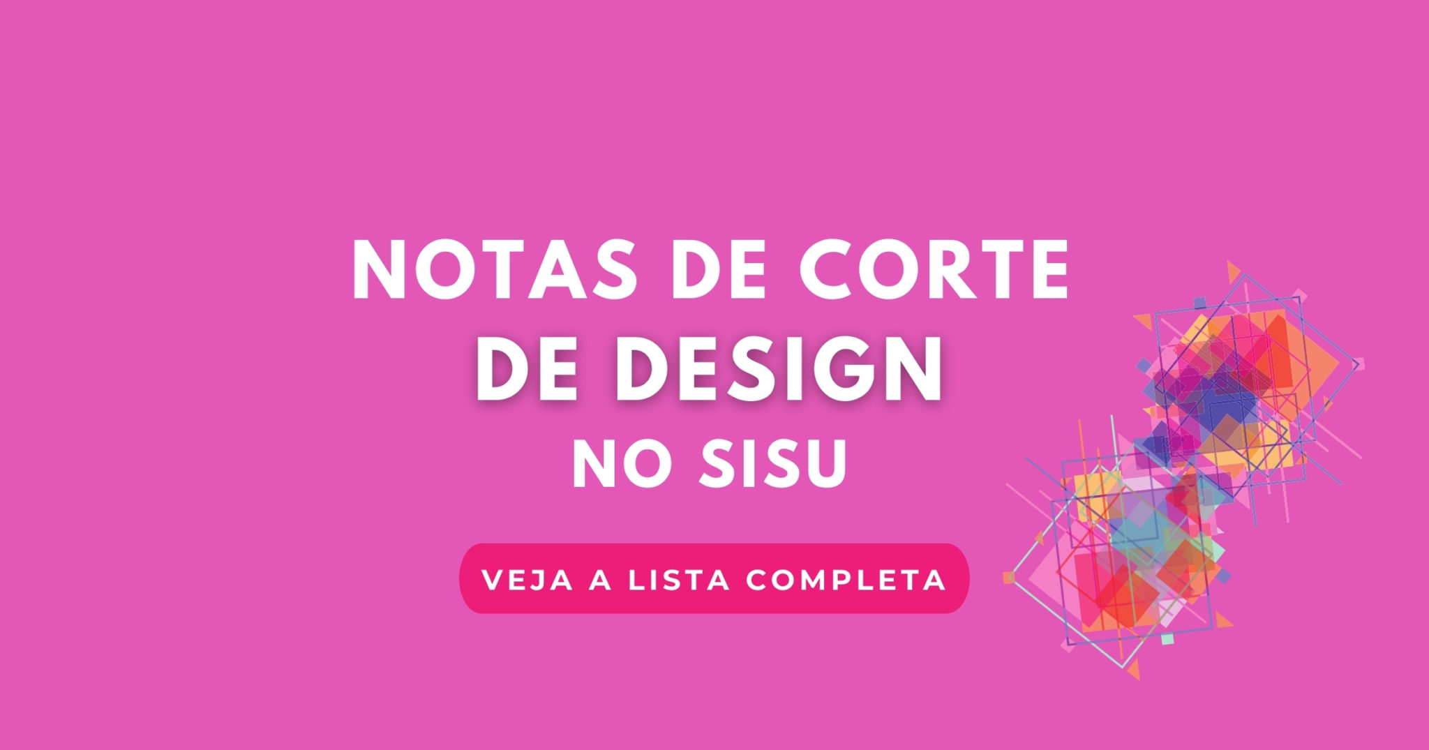 Notas de corte de Design Gráfico no Sisu 2023