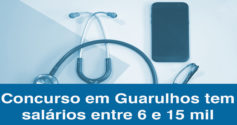 Concurso Guarulhos: 35 vagas; salários até 15 mil