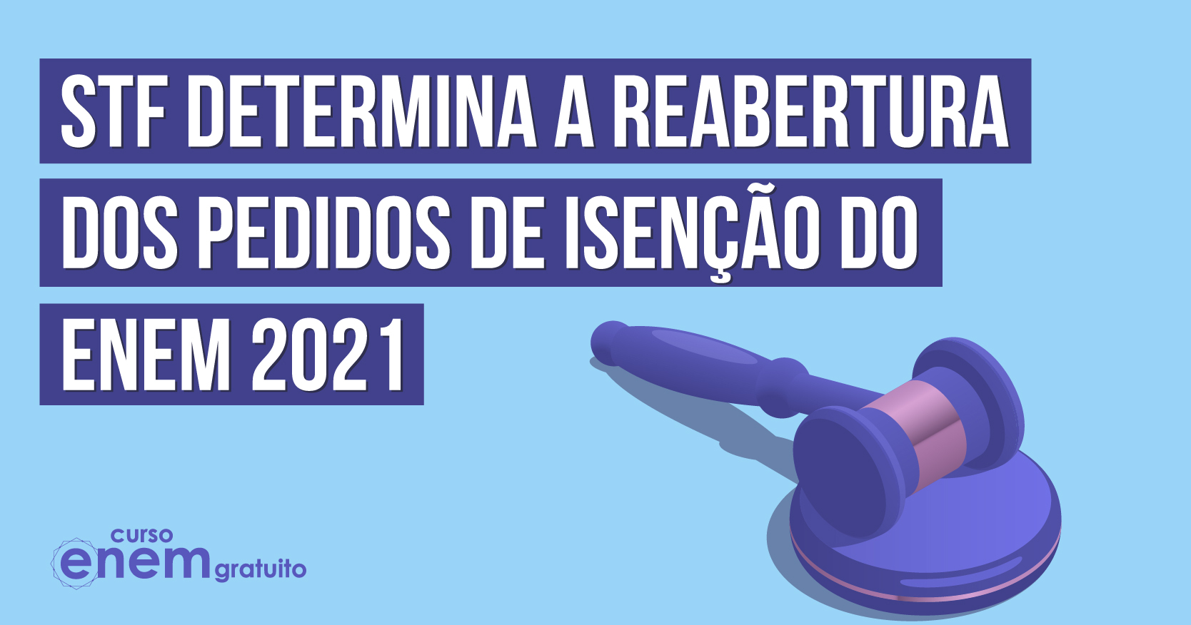 Stf determina a reabertura do pedido de isen o do enem 2021