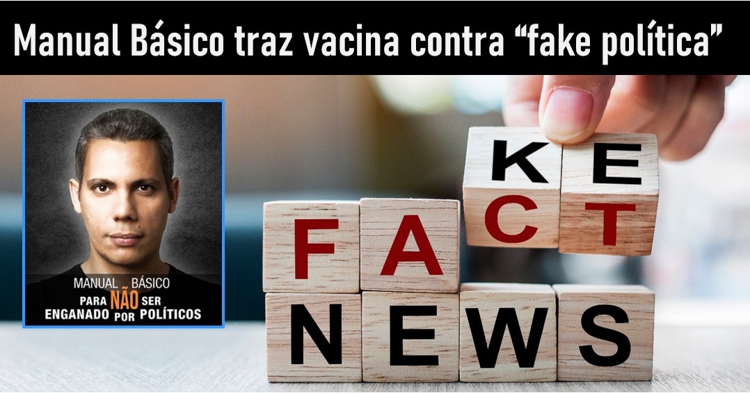 Manual Básico traz vacina contra a “fake política” no Brasil