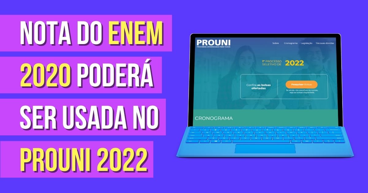 Candidatos ao Prouni 2022 poderão usar notas do Enem 2020 e 2021