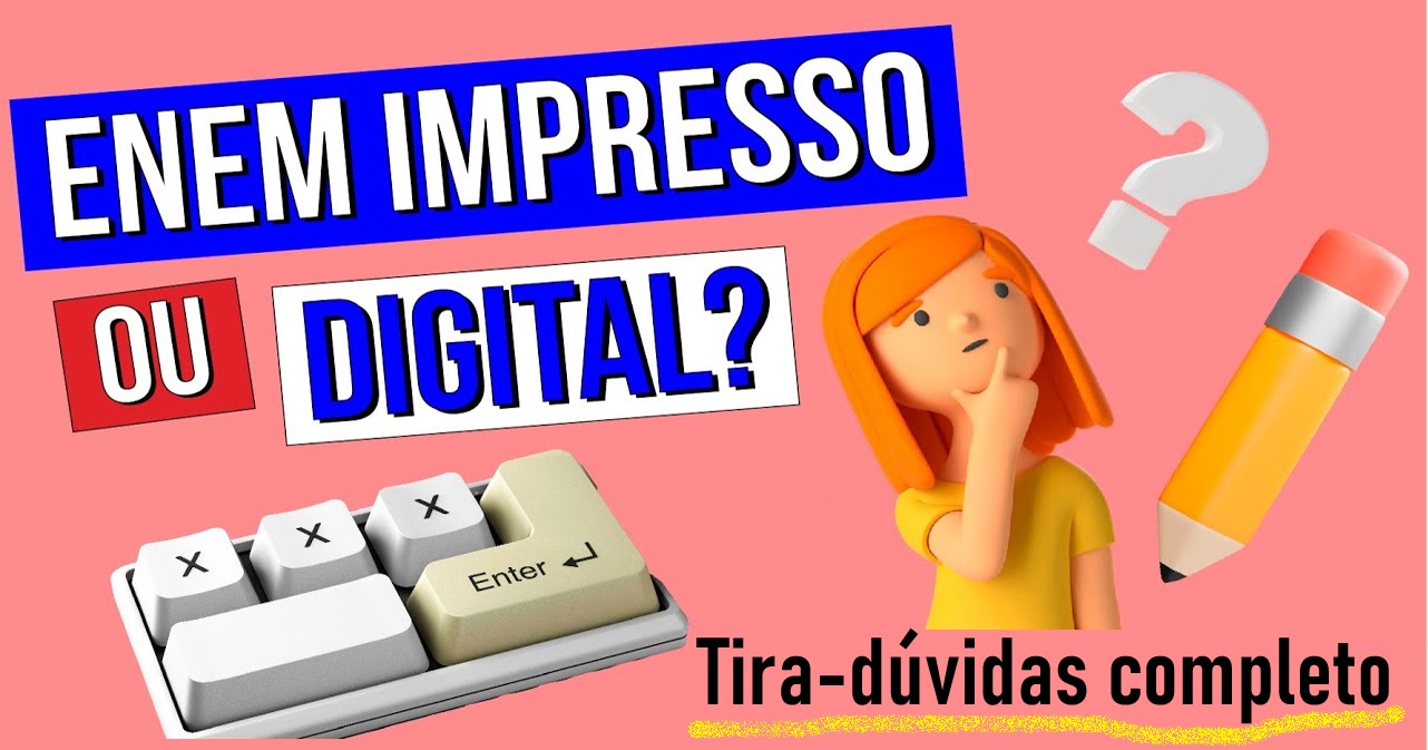 Enem Digital ou Impresso? Veja a lista de cidades, e como decidir
