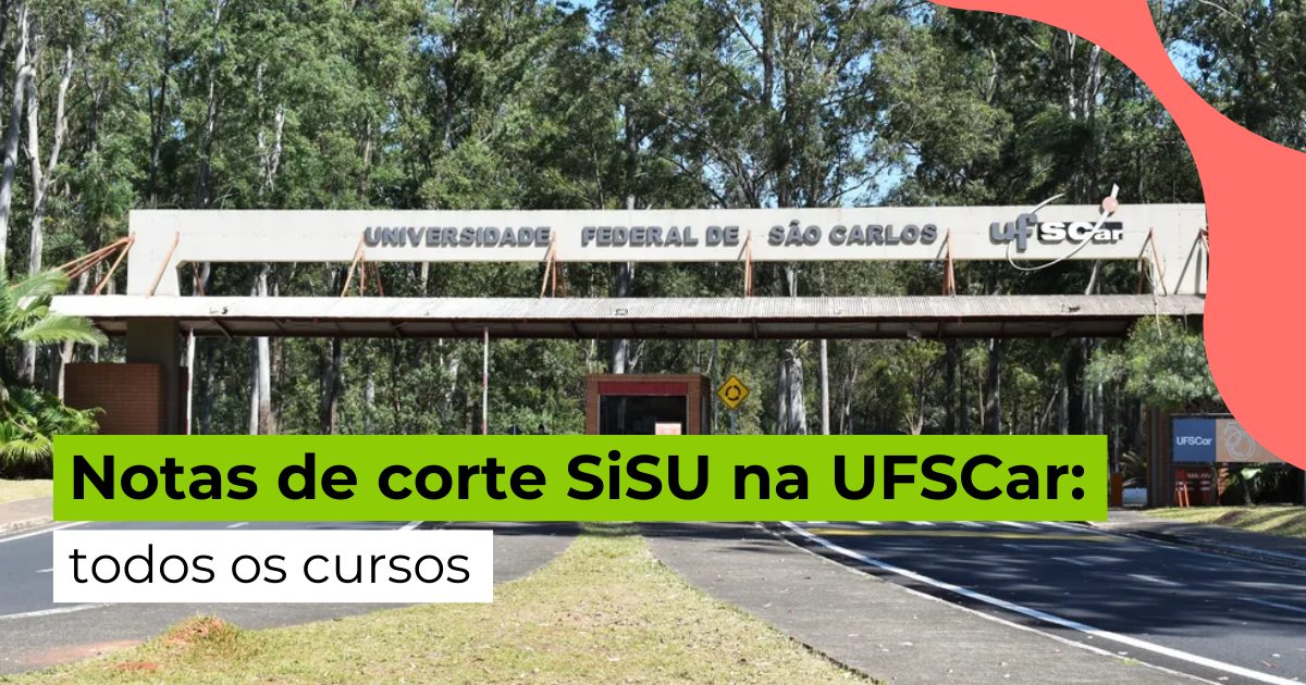 Notas de corte SiSU na UFSCar: todos os cursos