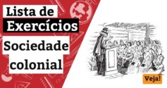 Lista de exercícios sobre a sociedade colonial no Brasil