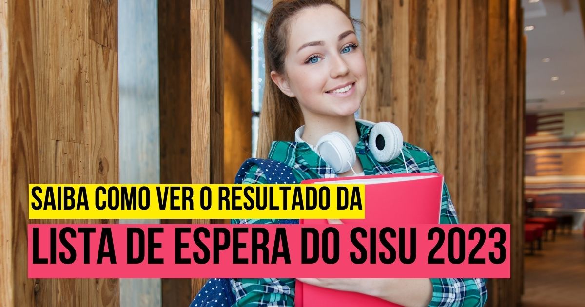 RESULTADO SISU 2023 → Nota de Corte e Lista de Espera