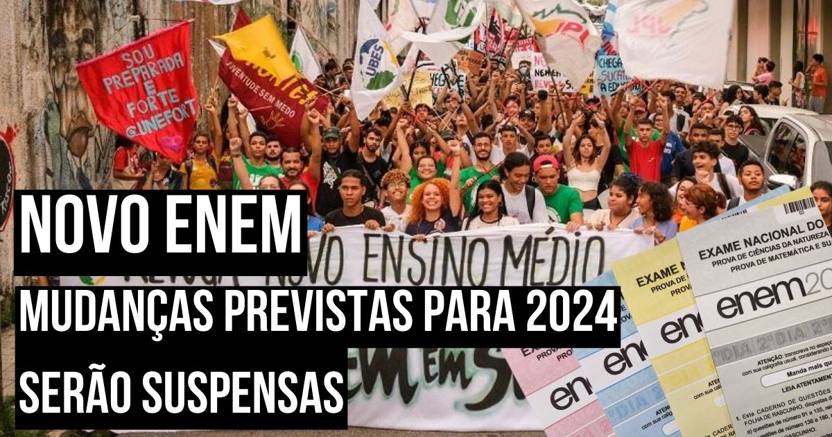 Novo Enem: Mudanças Previstas Para 2024 Serão Suspensas