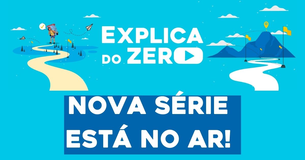 Explica do Zero: nova série do Curso Enem Gratuito está no ar!