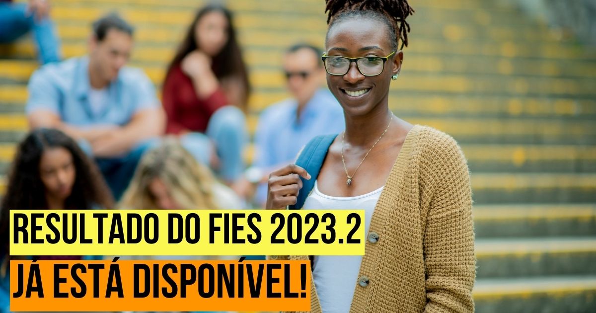 Resultado do Fies 2023.2 já está disponível