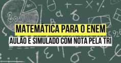 Dominando a Matemática para o Enem: Aulão Especial e Simulado com Nota pela TRI