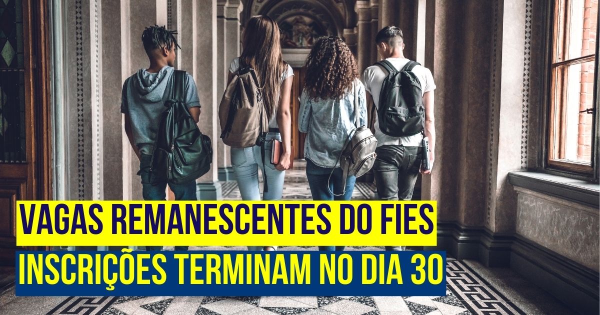 Vagas remanescentes do Fies: inscrições terminam no dia 30