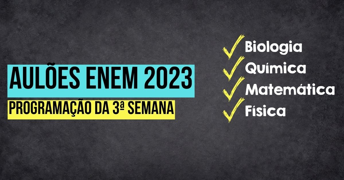 Aulões Enem 2023: programe-se para a última semana!