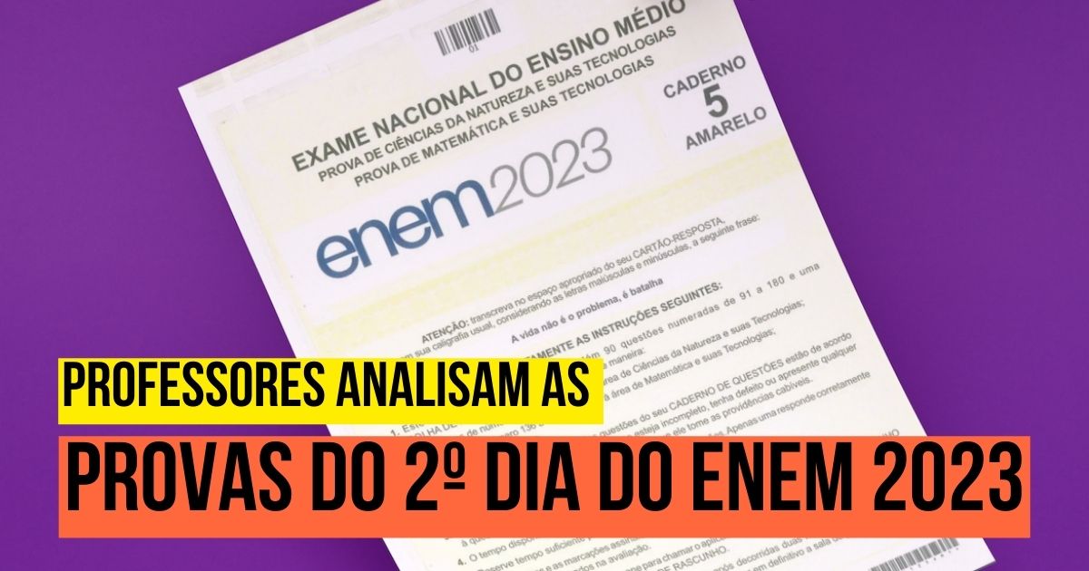Professores do Curso Enem Gratuito analisam as provas do segundo dia do Enem 2023 