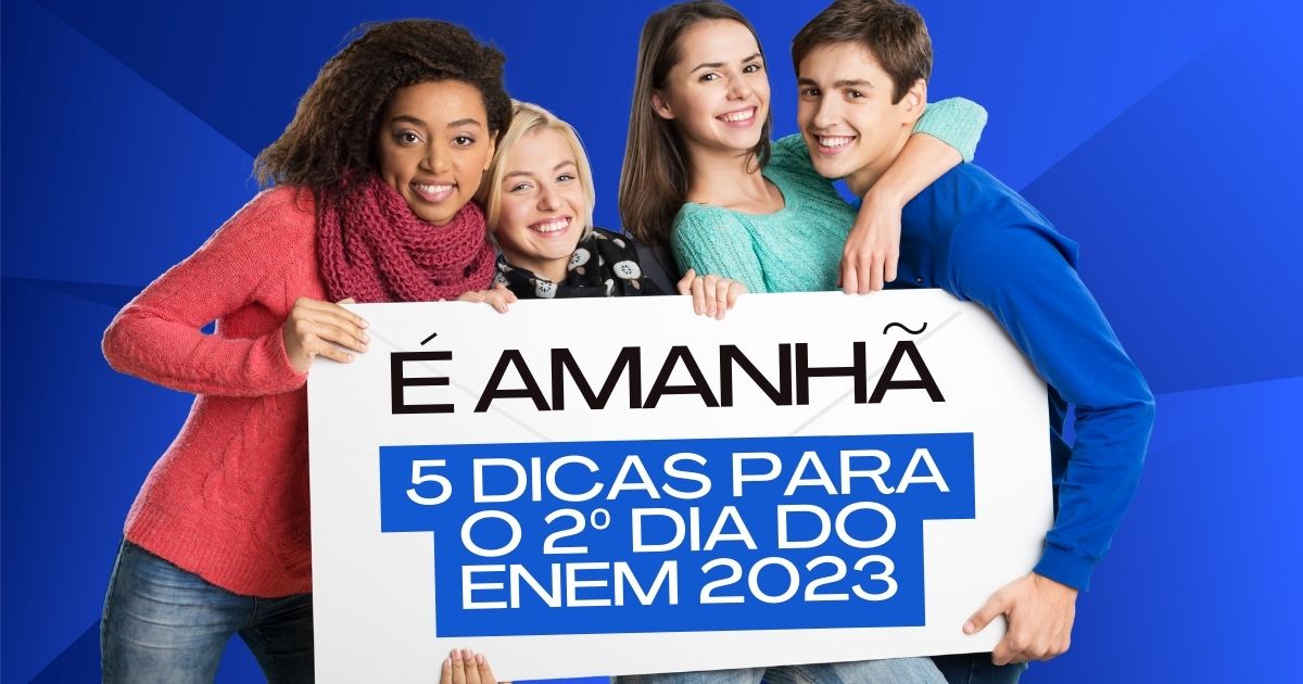5 dicas para o segundo dia do Enem 2023 